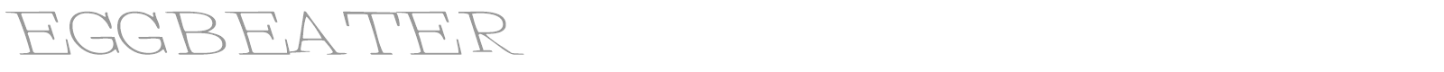 EGGBEATER font preview